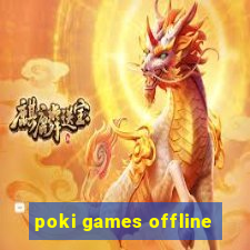 poki games offline